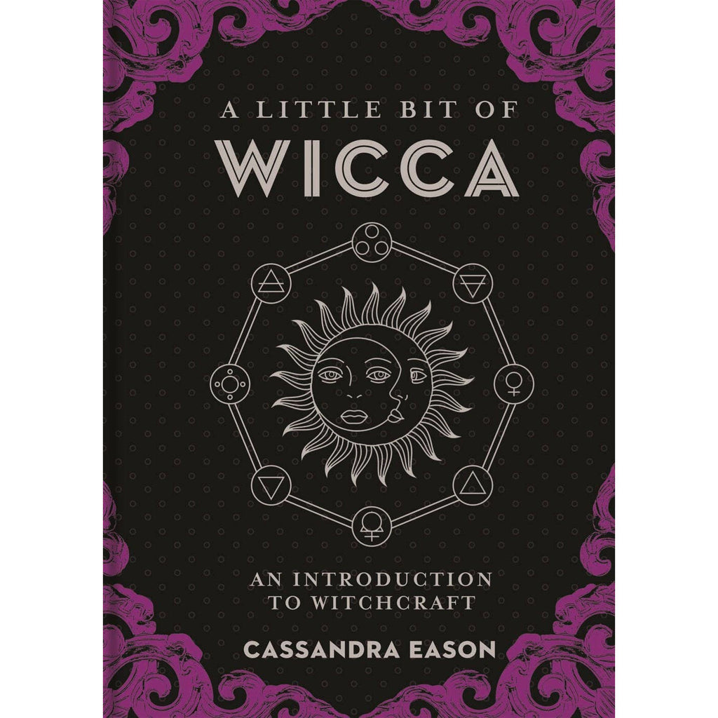 A Little Bit of Wicca by Cassandra Eason: Hardcover