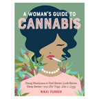 A Woman's Guide to Cannabis: Trade Paperback