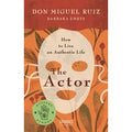 Actor by Don Miguel Ruiz: Paperback 158 pages / English