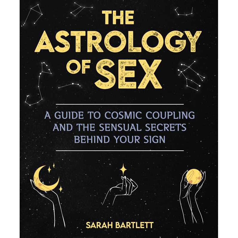Astrology of Sex by Sarah Bartlett: Paperback 240 pages / English