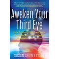 Awaken Your Third Eye