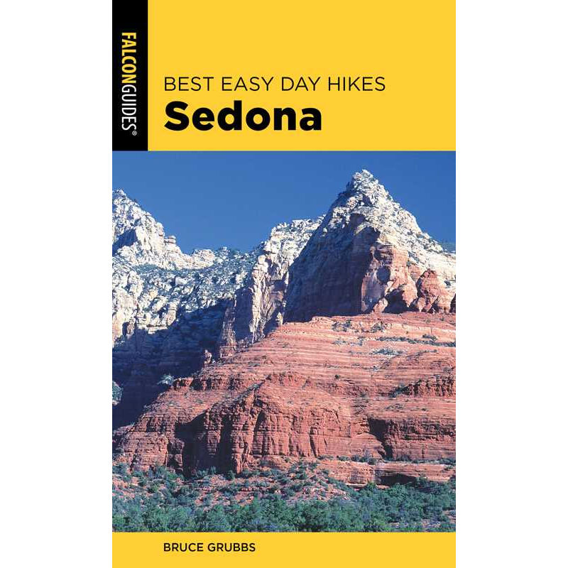 Best Easy Day Hikes Sedona by Bruce Grubbs: Paperback 112 pages / English