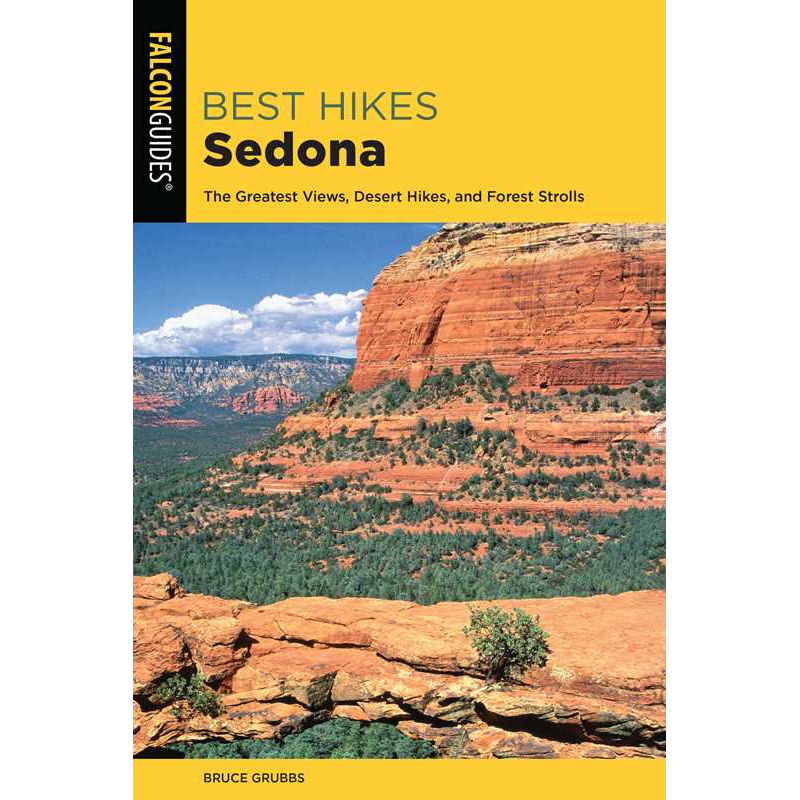 Best Hikes Sedona by Bruce Grubbs: Paperback 256 pages / English