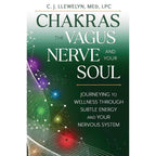 Chakras, the Vagus Nerve, and Your Soul