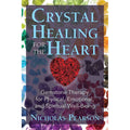 Crystal Healing for the Heart by Nicholas Pearson: Paperback 288 pages / English