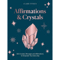 Affirmations & Crystals