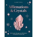 Affirmations & Crystals