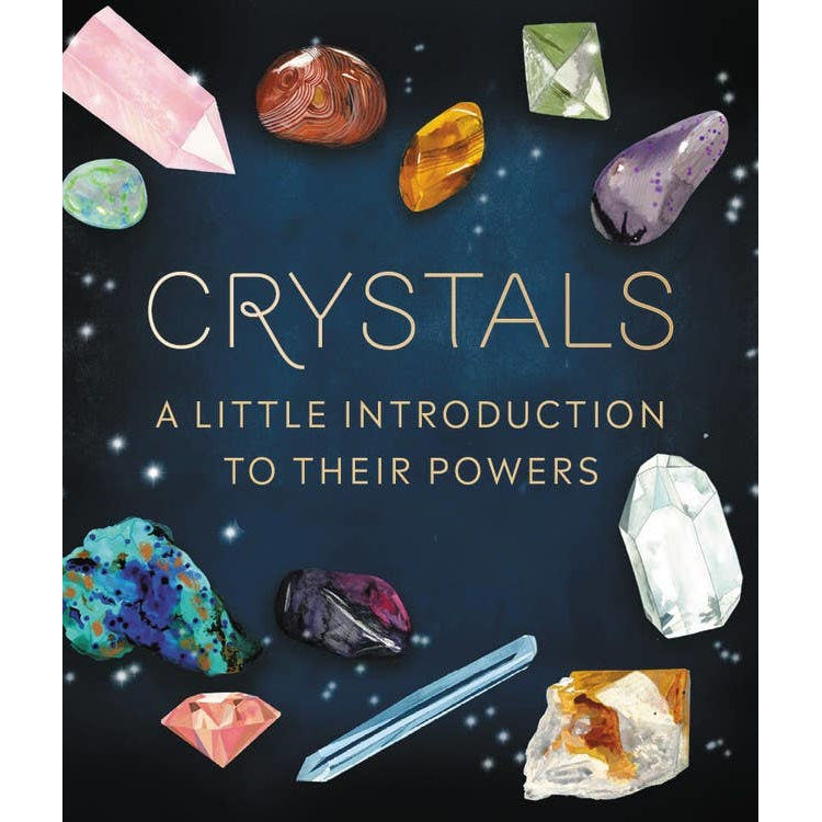Crystals: A Little Introduction To Their Powers