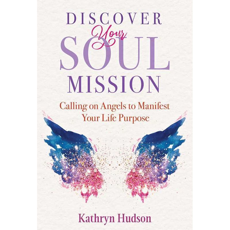 Discover Your Soul Mission by Kathryn Hudson: Paperback 208 pages / English