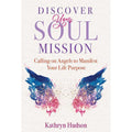 Discover Your Soul Mission by Kathryn Hudson: Paperback 208 pages / English