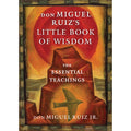 Don Miguel Ruiz's Little Book of Wisdom