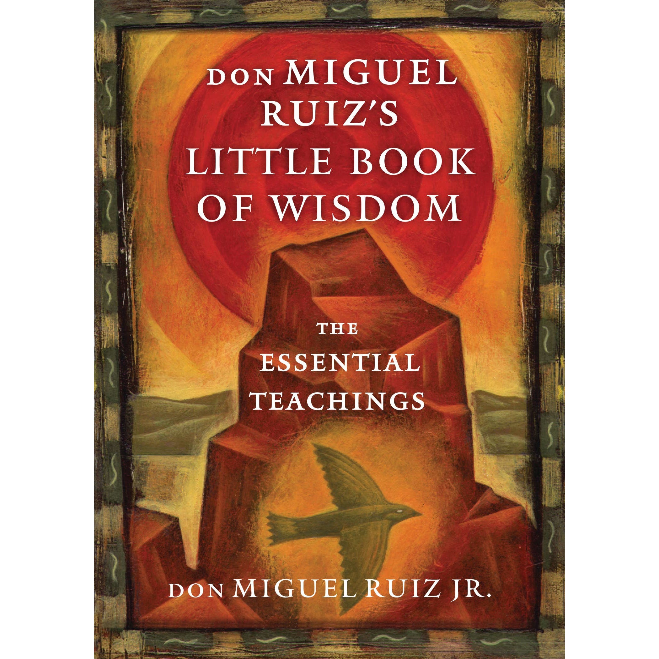 Don Miguel Ruiz's Little Book of Wisdom