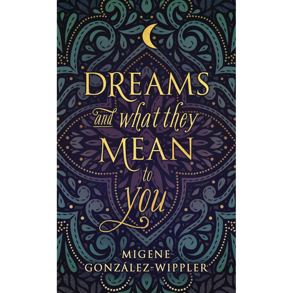 Dreams And What They Mean To You