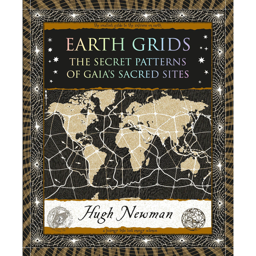 Earth Grids: The Secret Patterns of Gaia's Sacred Sites