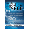 Ego-Less SELF by Dr. Cardwell Nuckols: Paperback 312 pages / English