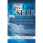 Ego-Less SELF by Dr. Cardwell Nuckols: Paperback 312 pages / English
