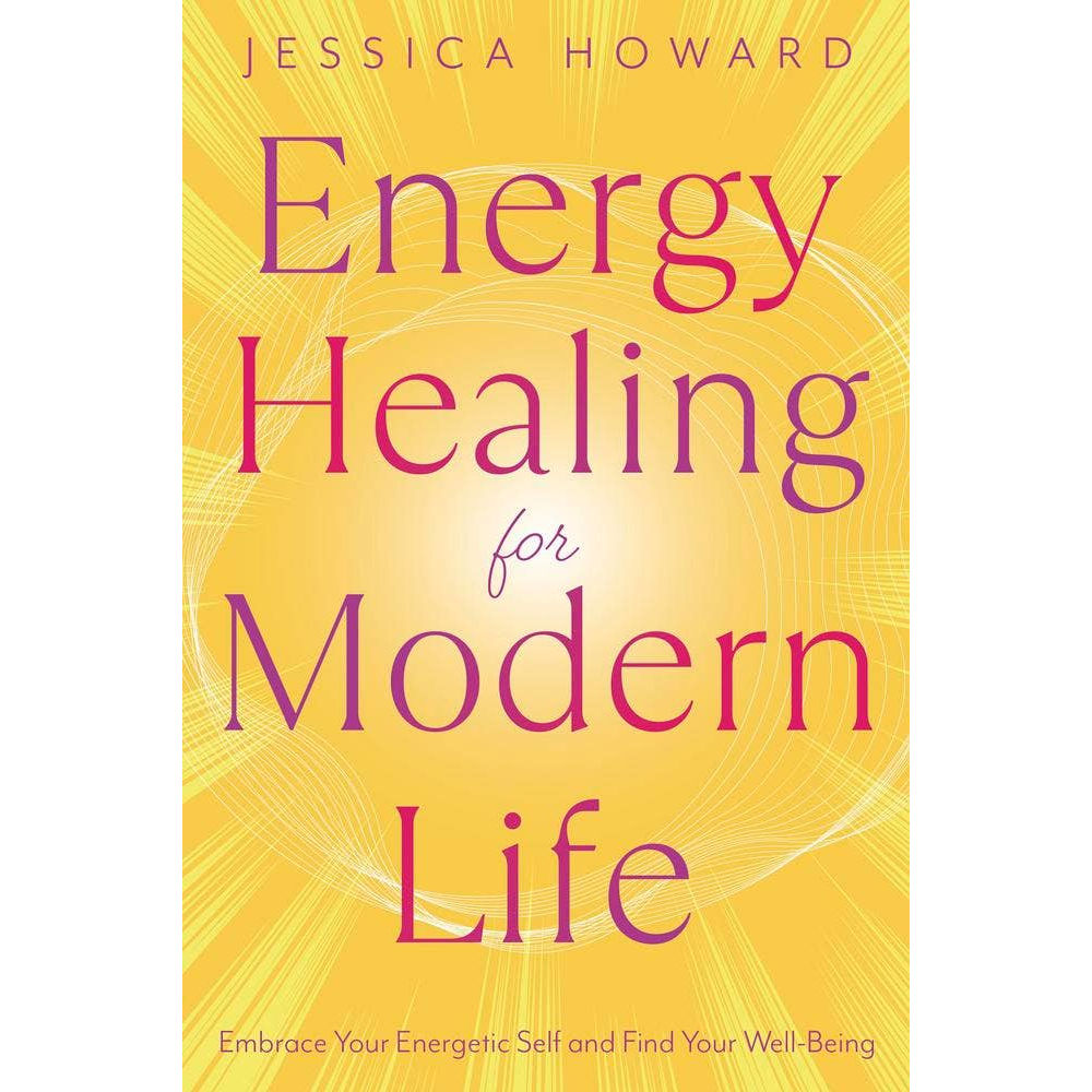 Energy Healing for Modern Life