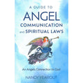 Guide to Angel Communication and Spiritual Laws by Nancy Yearout: Paperback; 128 pages / English