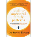 Healing Ancestral Family Patterns: A Practical Guide…