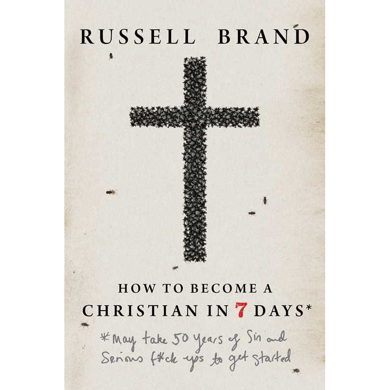 How to Become a Christian in Seven Days* by Russell Brand: Hardcover 192 pages / English