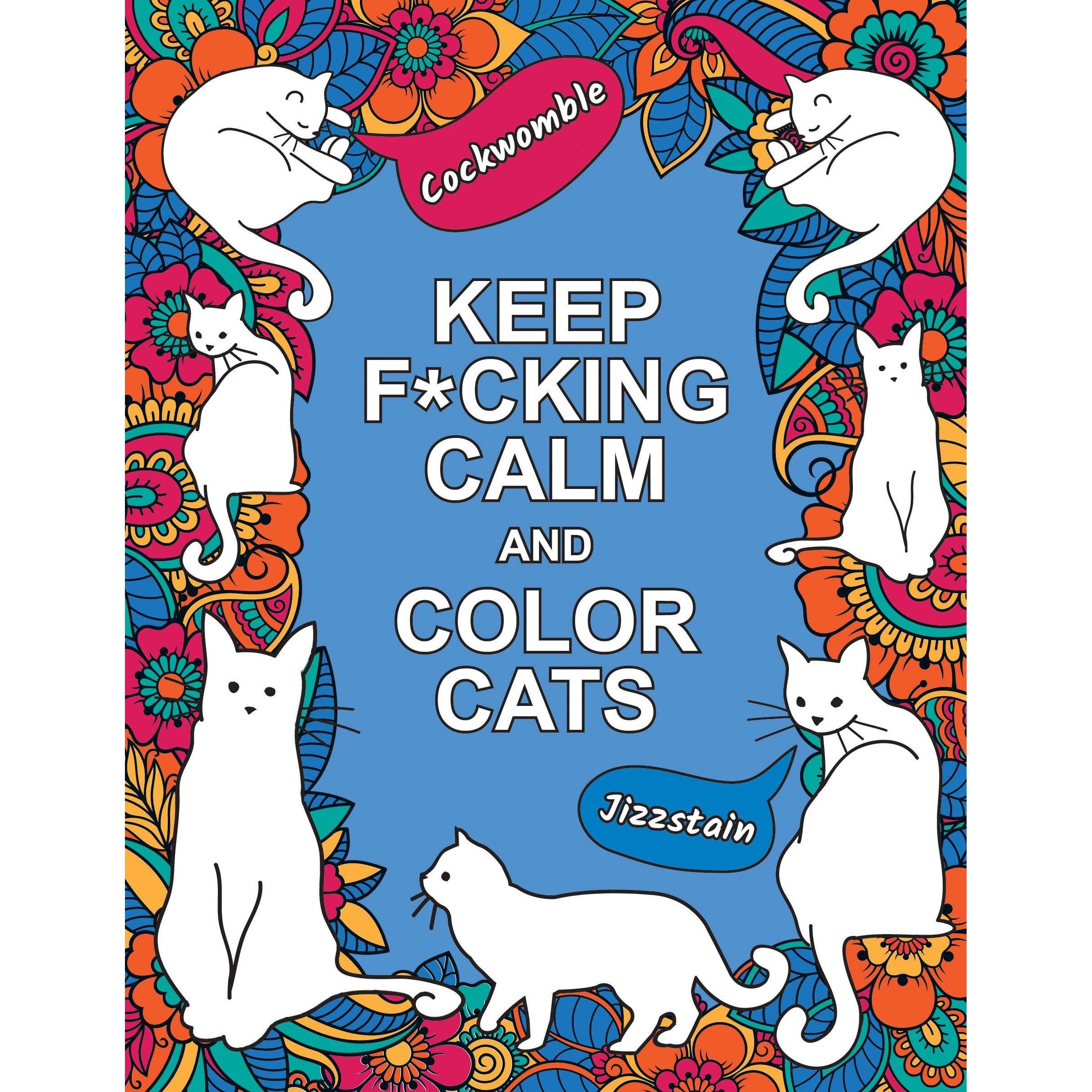 Keep F*cking Calm and Color Cats