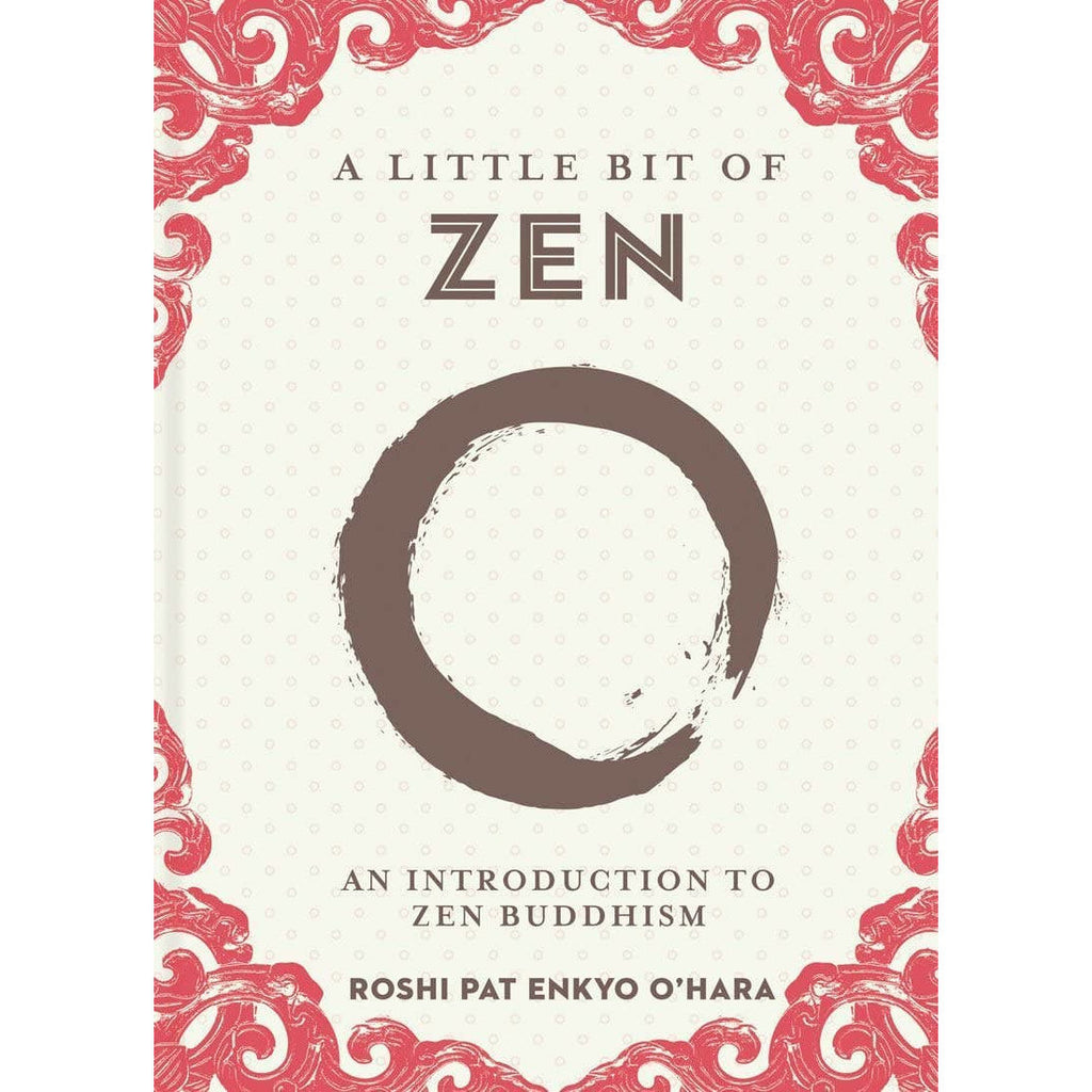 Little Bit of Zen: Hardcover