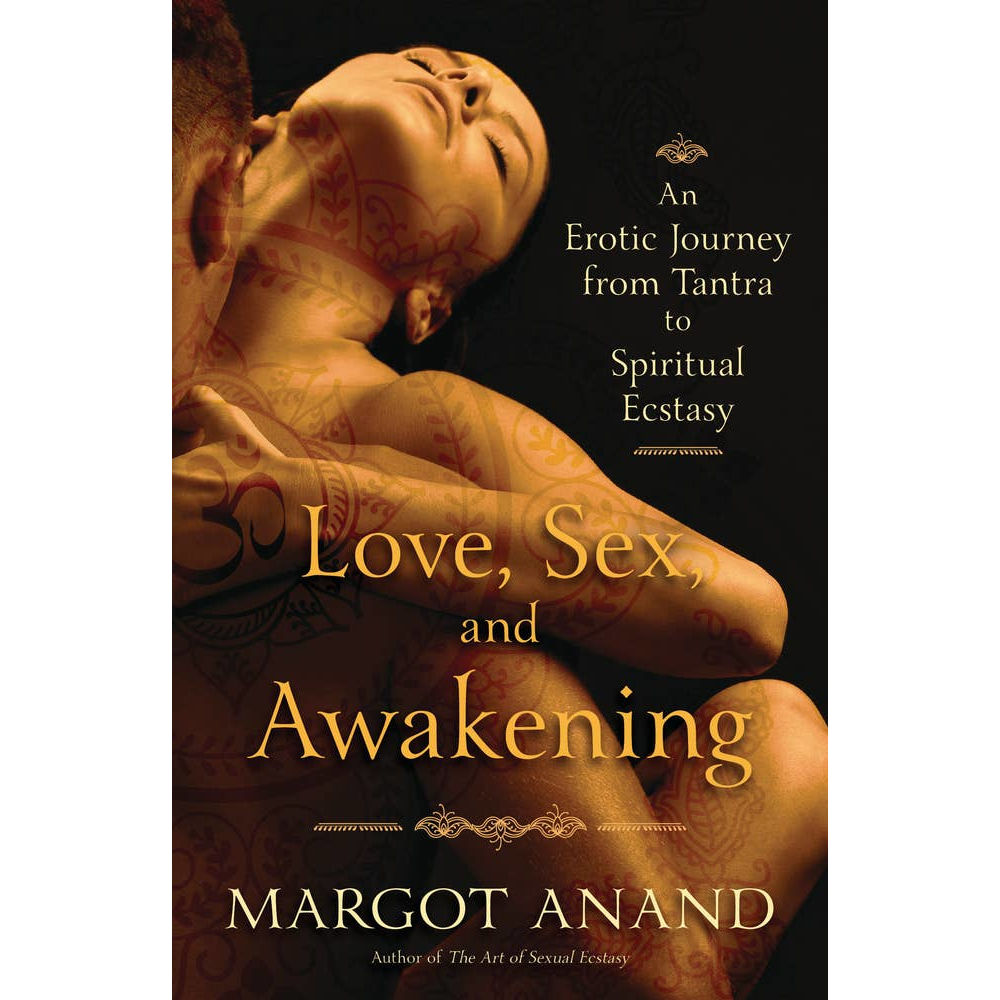 Love, Sex, And Awakening
