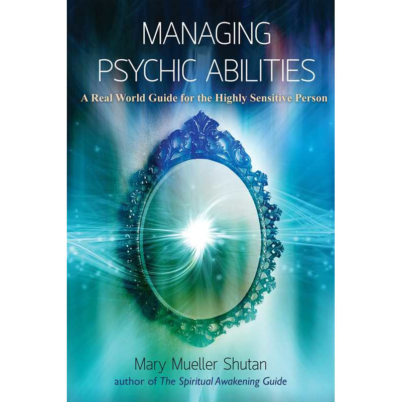Managing Psychic Abilities by Mary Mueller Shutan: Paperback 160 pages / English