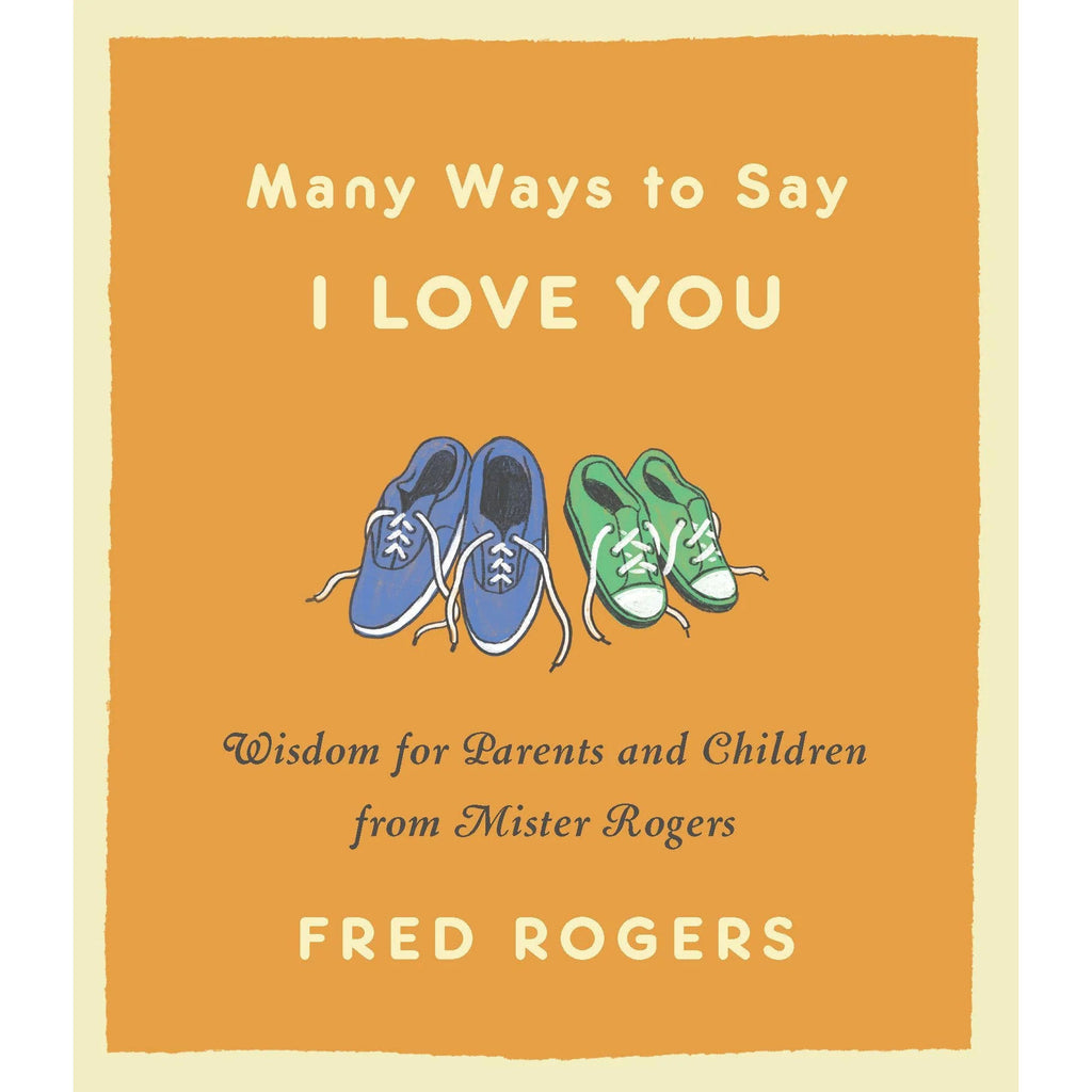 Many Ways to Say I Love You-Mister Rogers