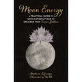 Moon Energy by Stéphanie Lafranque: Paperback 192 pages / English