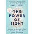 Power of Eight by Lynne McTaggart: Paperback 336 pages / English