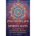 Psychedelics and Spirituality by: Paperback 320 pages / English