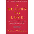 Return to Love, A: Marianne Williamson