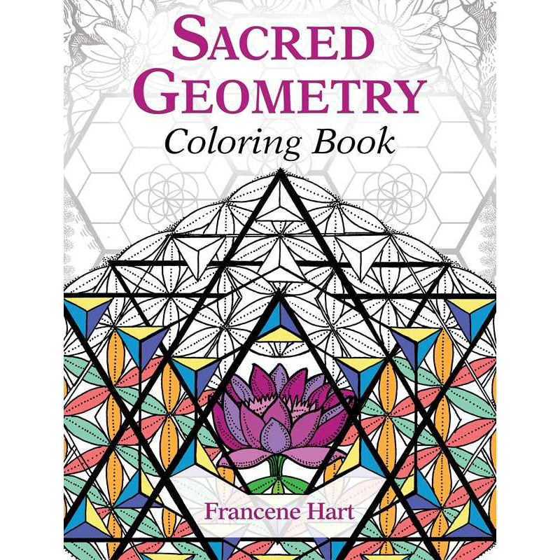 Sacred Geometry Coloring Book by Francene Hart: Paperback 96 pages / English