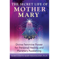 Secret Life of Mother Mary by Marguerite Mary Rigoglioso: Paperback 176 pages / English