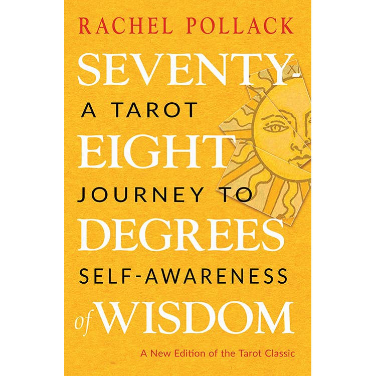 Seventy-Eight Degrees of Wisdom (Paperback) Rachel Pollack