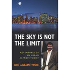 Sky Is Not the Limit by Neil deGrasse Tyson: Paperback 216 pages / English