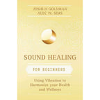 Sound Healing For Beginners