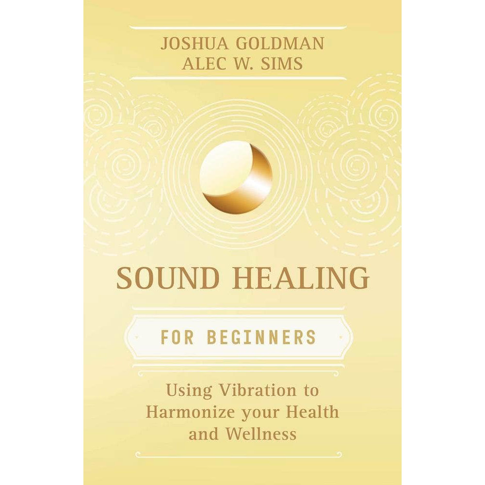 Sound Healing For Beginners