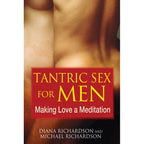 Tantric Sex for Men by Diana Richardson: Paperback 176 pages / English
