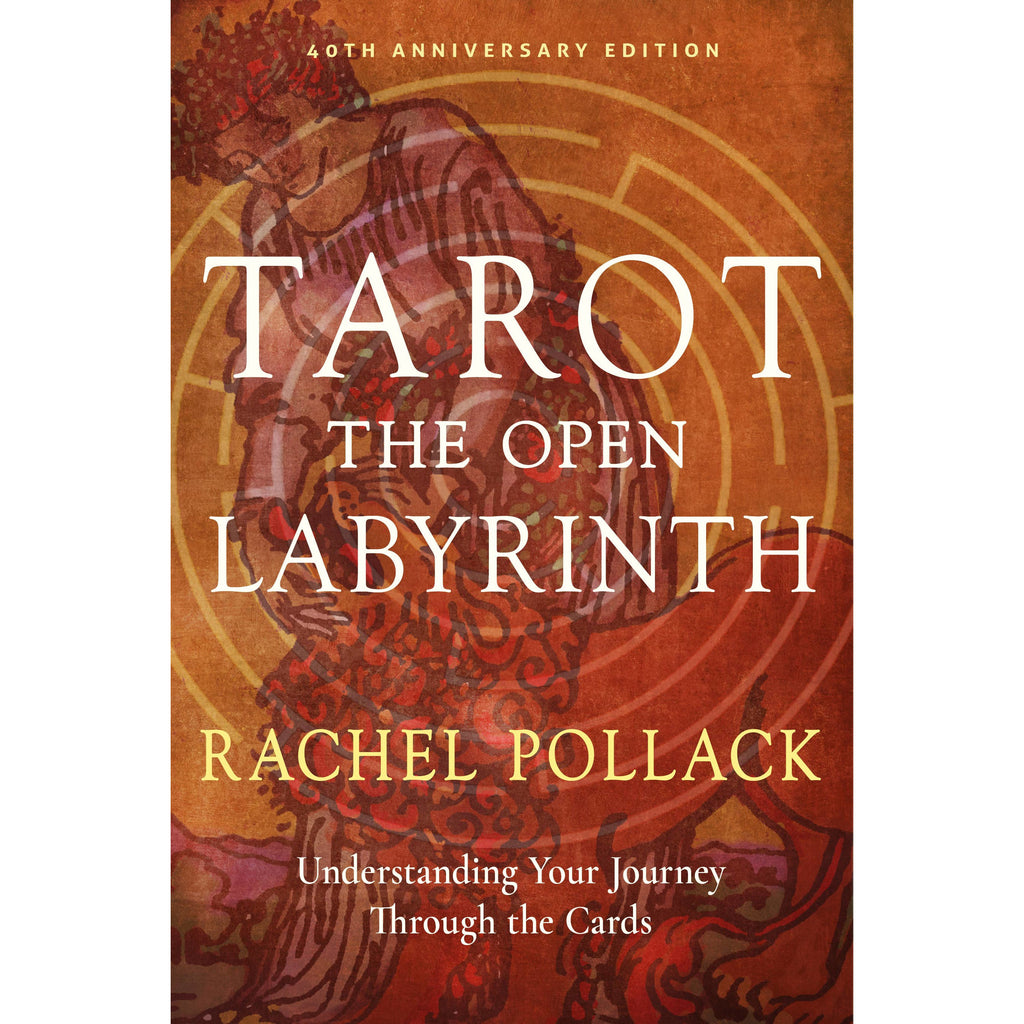 Tarot: The Open Labyrinth—40th Anniversary Edition