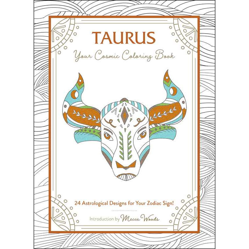 Taurus: Your Cosmic Coloring Book by Mecca Woods: Paperback 48 pages / English