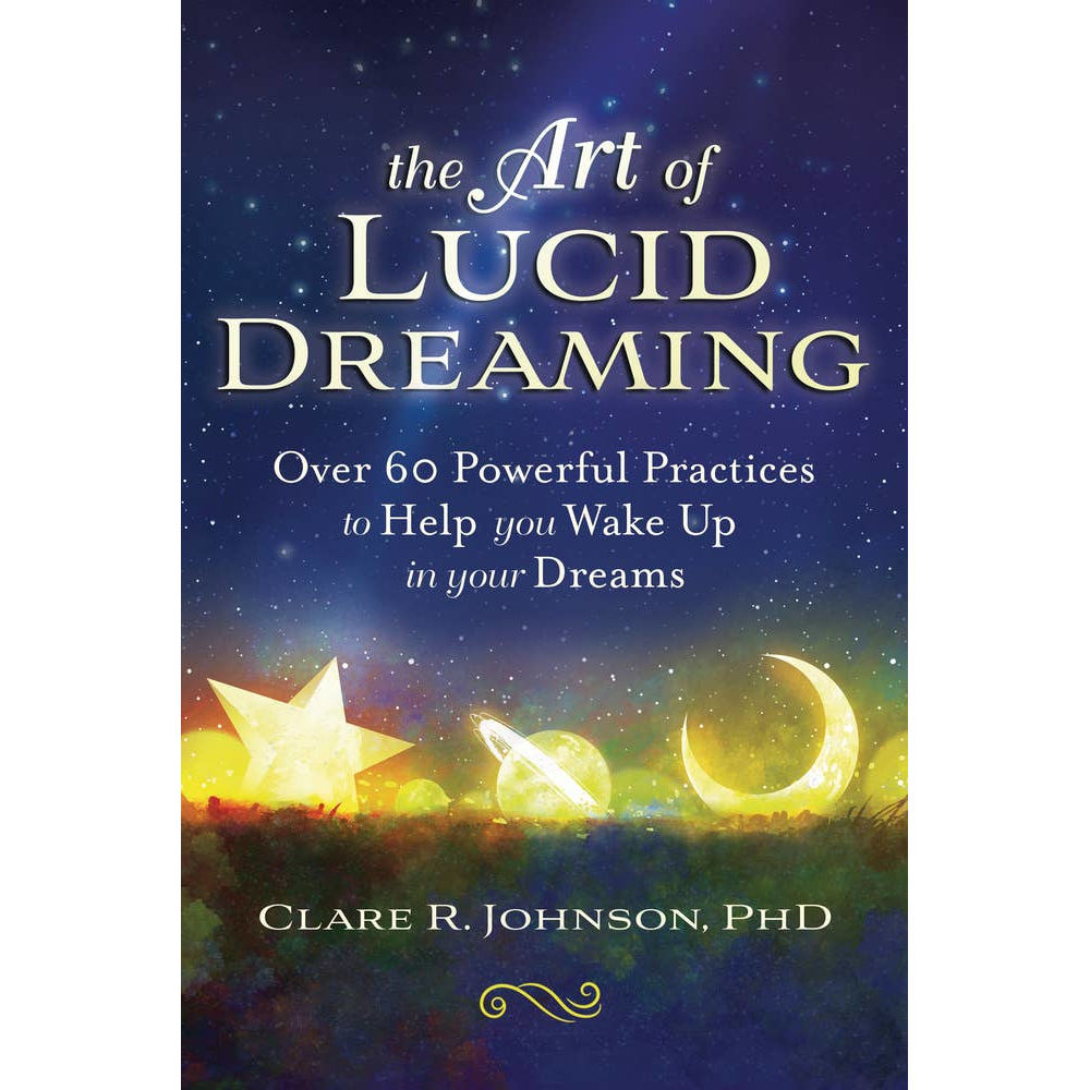 The Art Of Lucid Dreaming