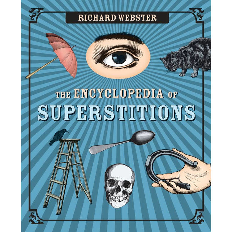 The Encyclopedia of Superstitions