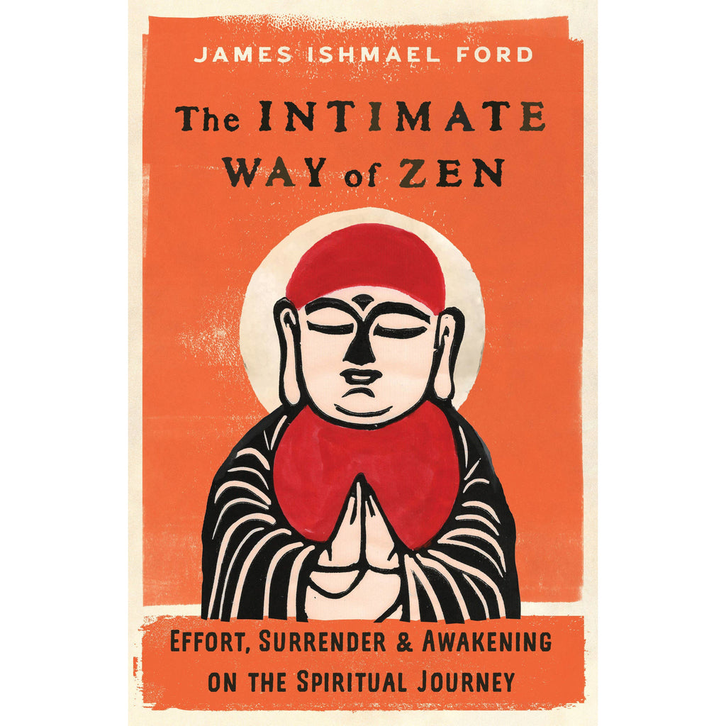 The Intimate Way of Zen