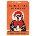 The Intimate Way of Zen