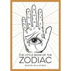 The Little Book Of The Zodiac: Trade Paperback