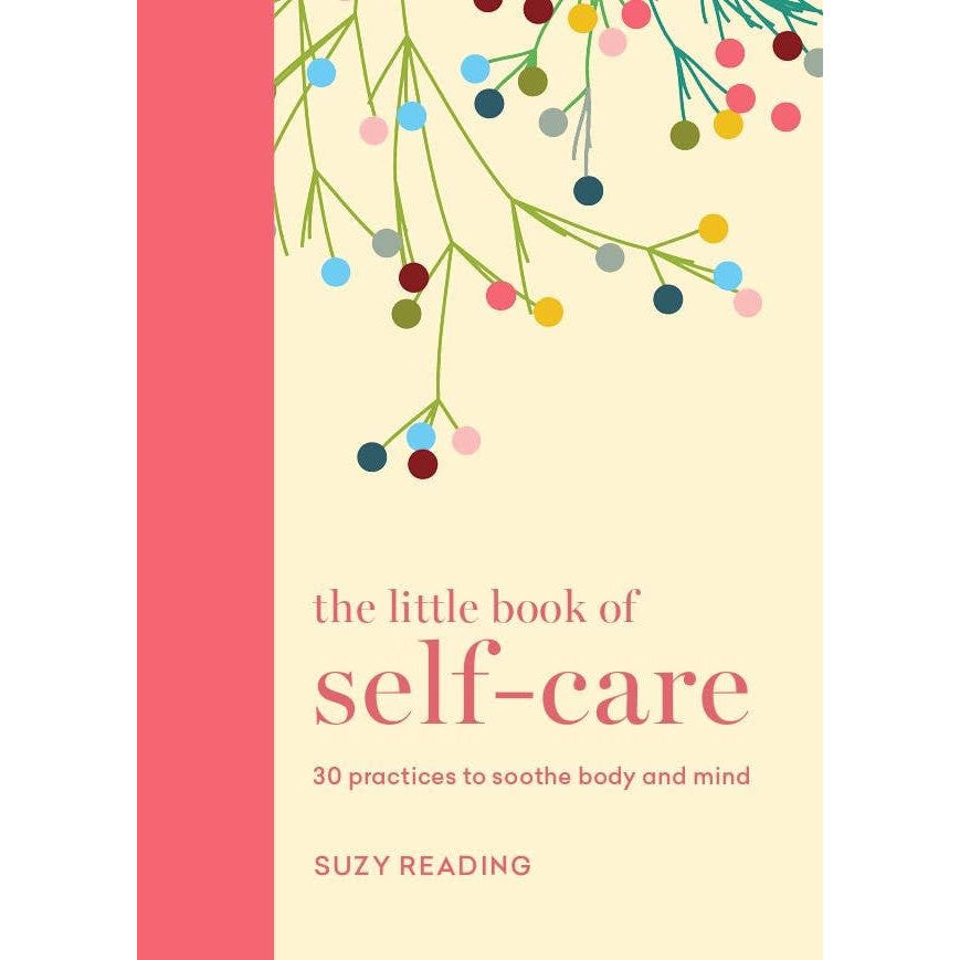The Little Book of Self-Care: Hardcover