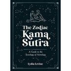 The Zodiac Kama Sutra