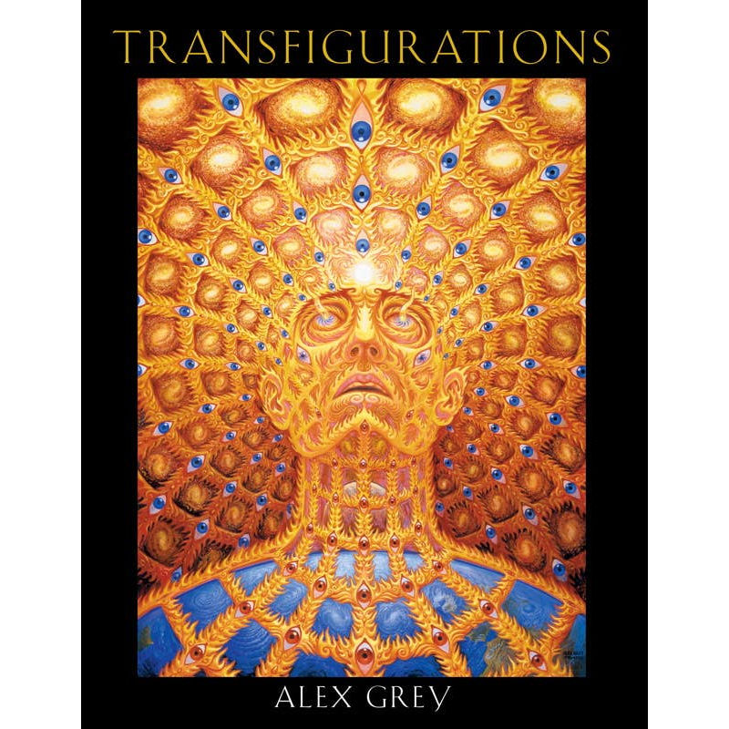 Transfigurations by Alex Grey: Hardcover 176 pages / English